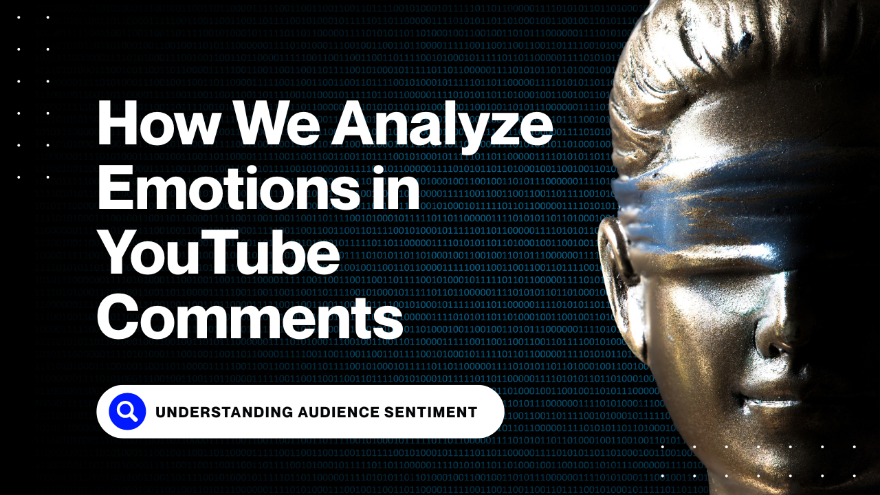 How We Analyze Emotions in YouTube Comments: A Creator's Guide to Understanding Audience Sentiment