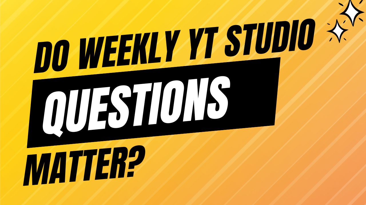 Do YouTube Studio Weekly Insight Questions Affect Your Channel or Algorithm?
